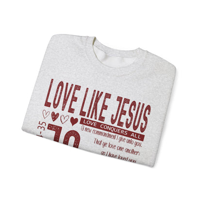 Love Like Jesus Sweatshirt
