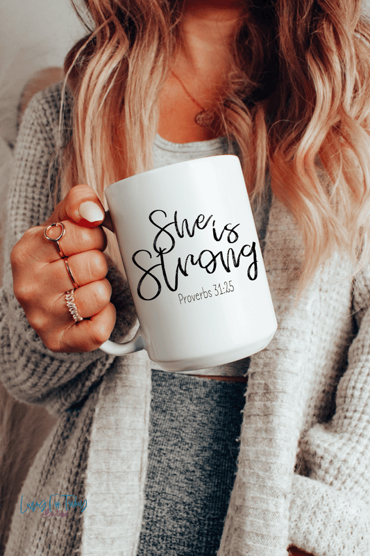 "She is Strong” Coffee Mug