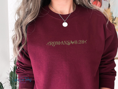 Romans 8 28 Sweatshirt