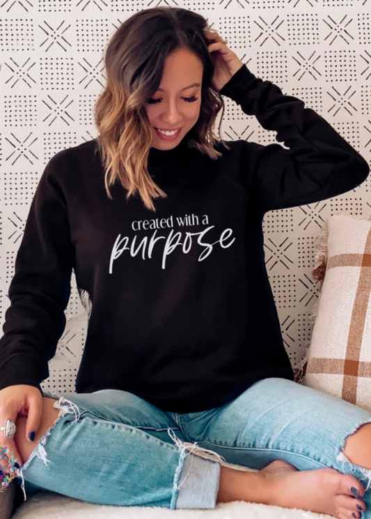 Created for a Purpose Sweatshirt