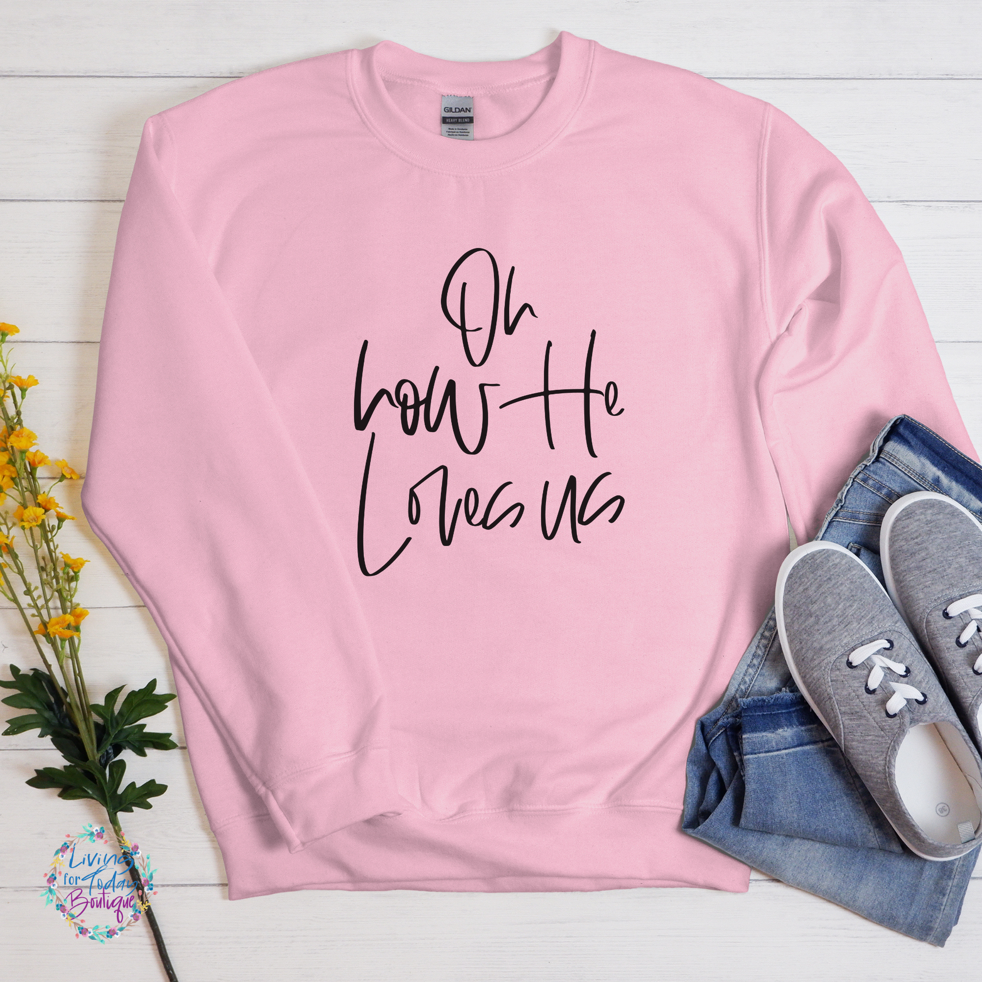 Oh How He Loves Us Sweatshirt