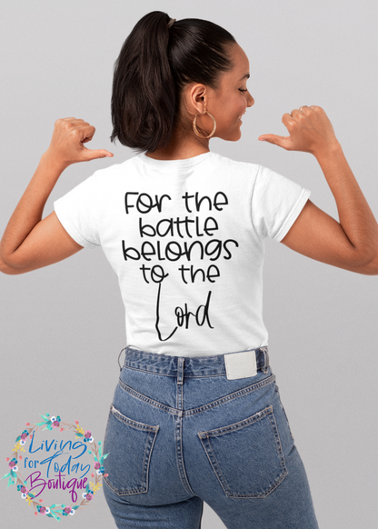 I’m Going to See A Victory For the Battle Belongs to the Lord Graphic Tee
