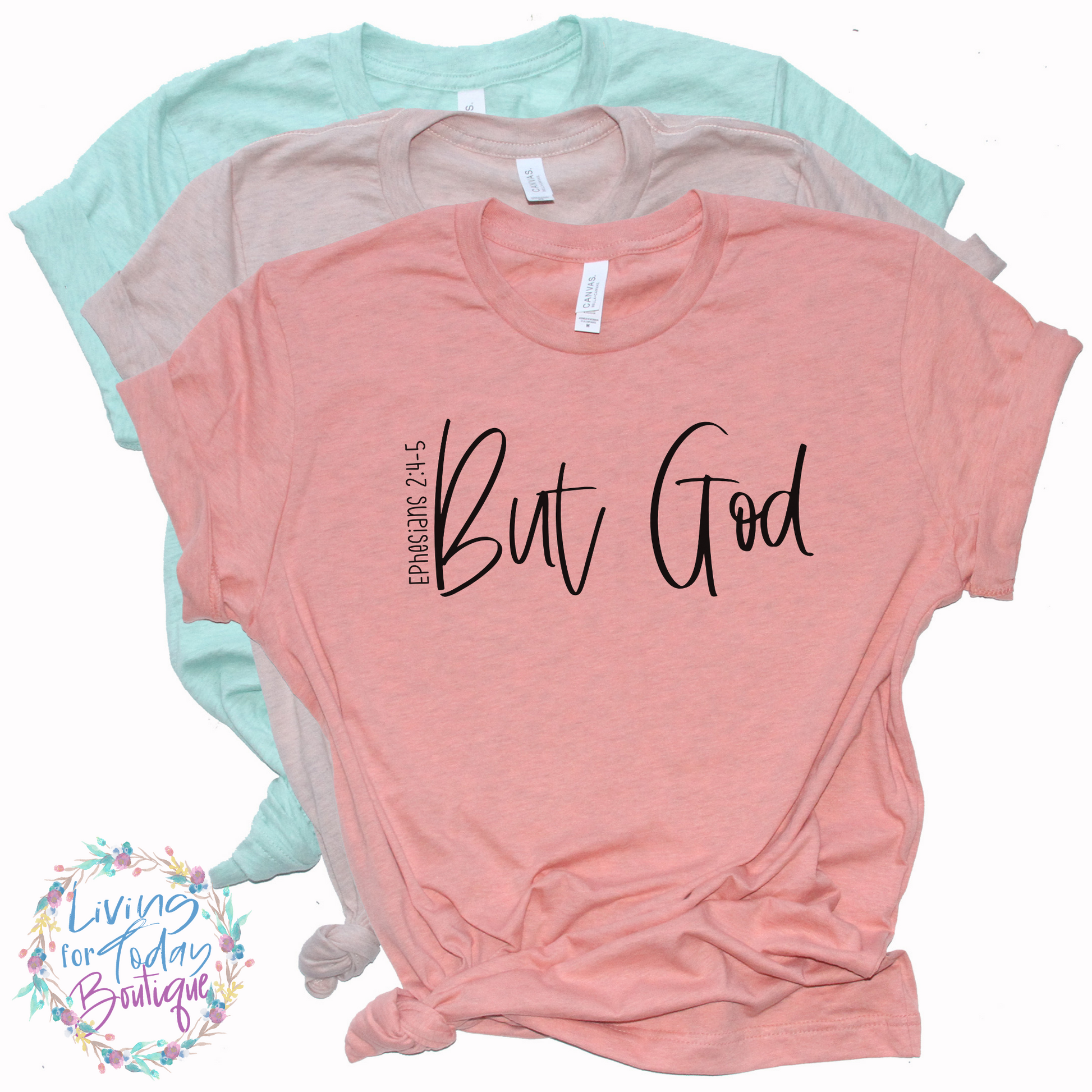 But God Ephesians 2: 4-5 Graphic Tee Shirt