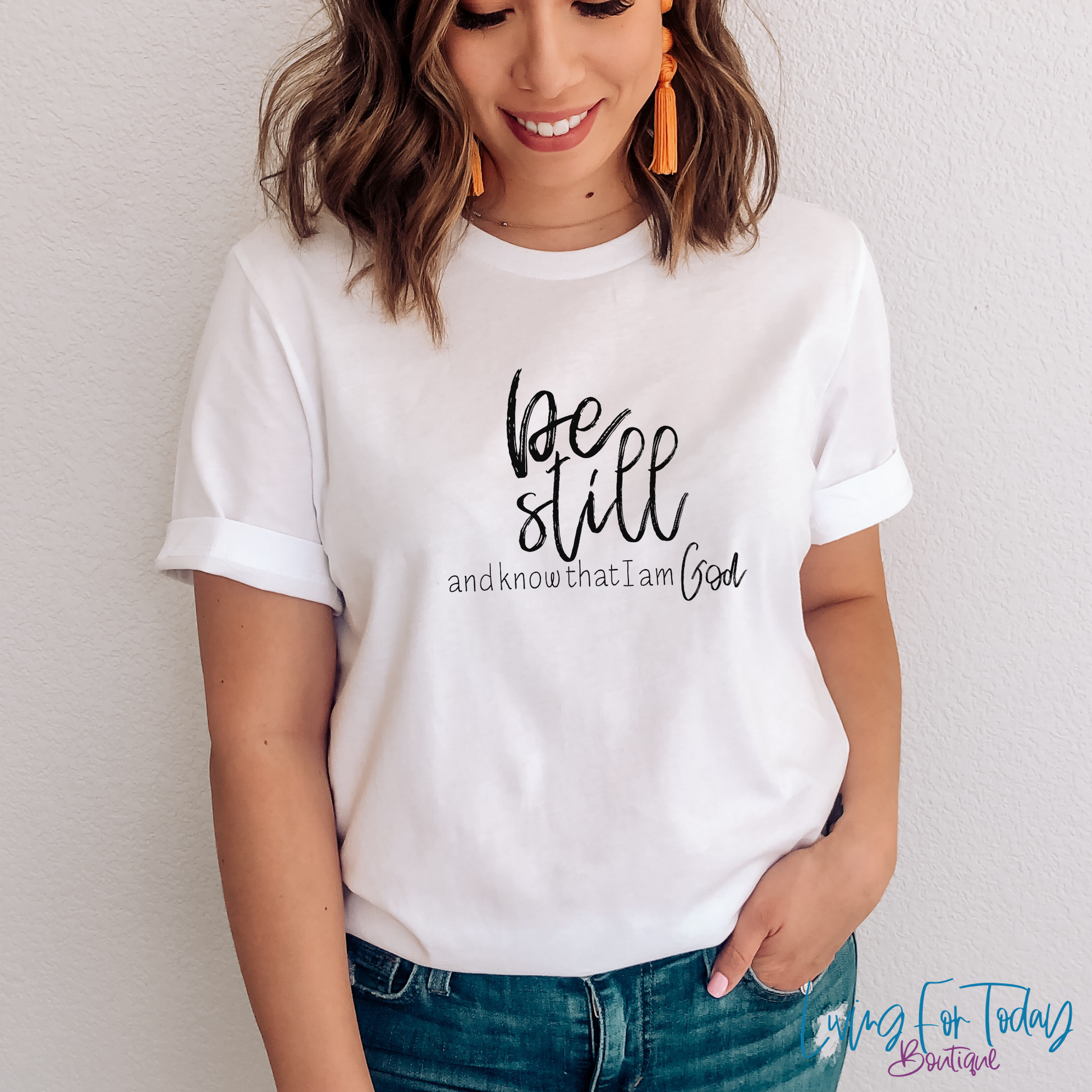 Be Still And Know That I Am God Shirt