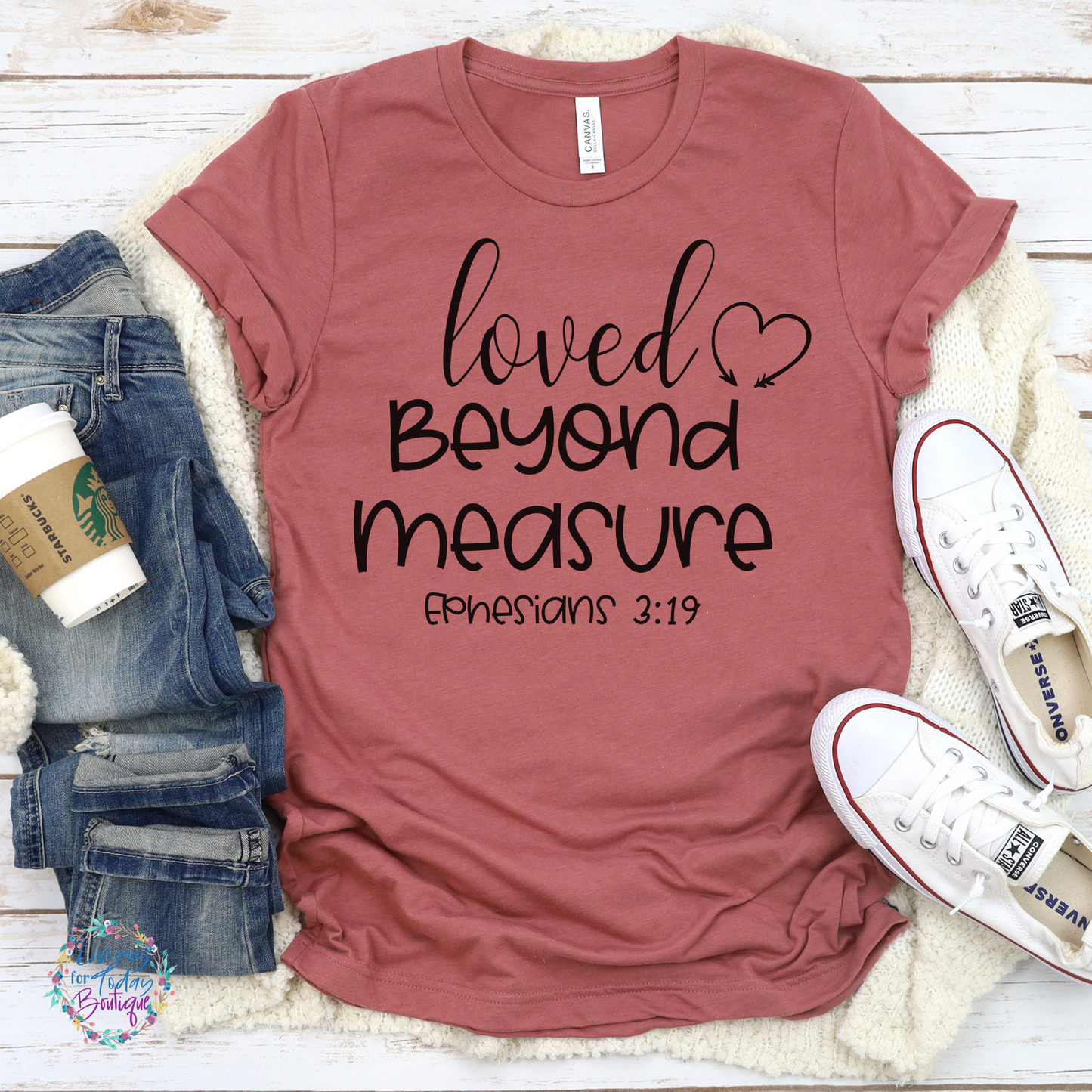 Loved Beyond Measure Shirt