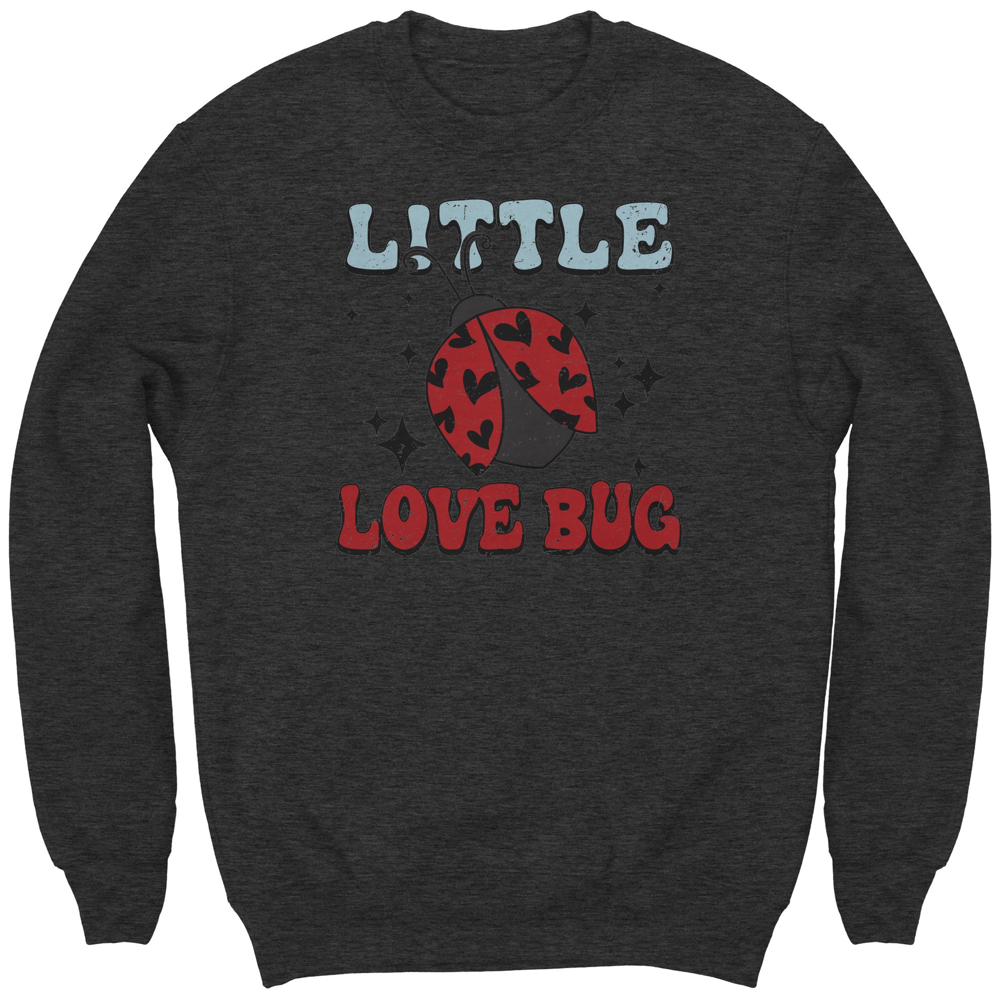 Little Love Bug Sweatshirt