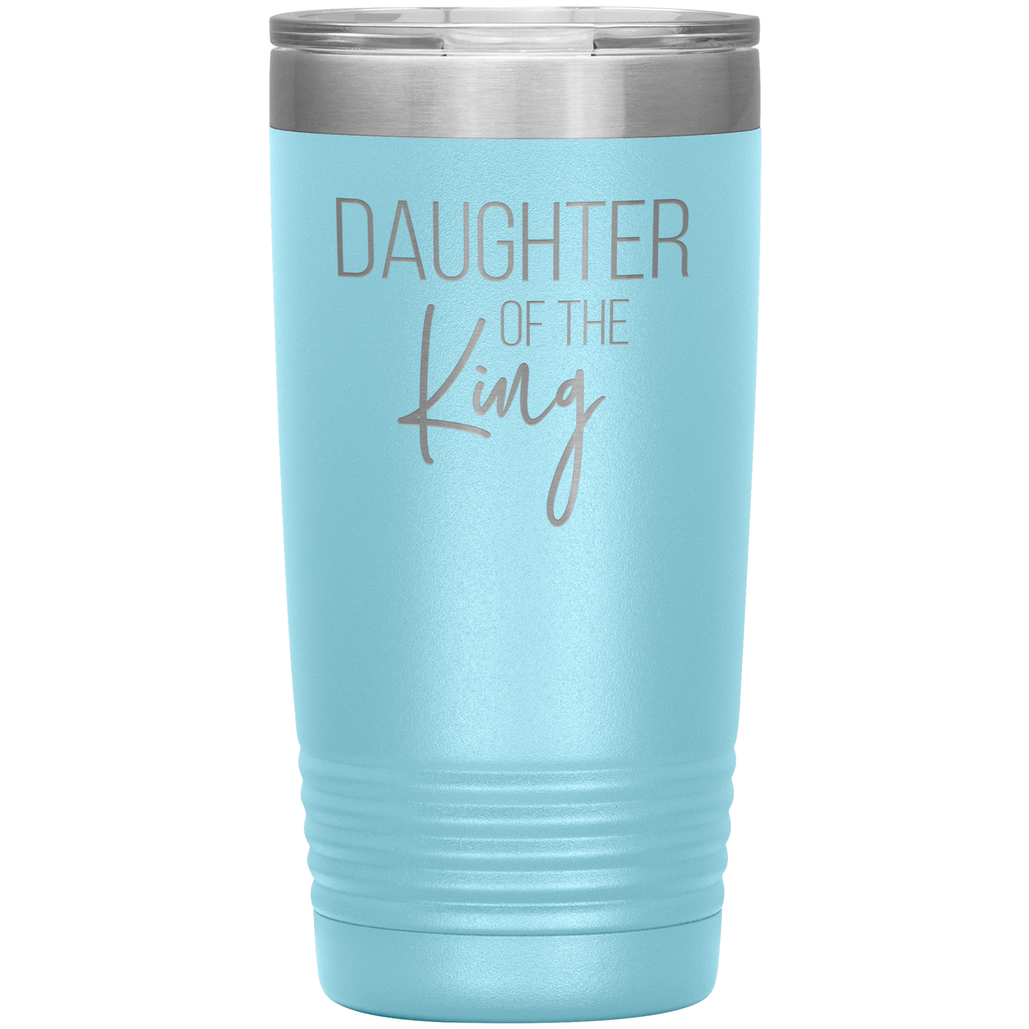 Daughter of the King Tumbler 20oz