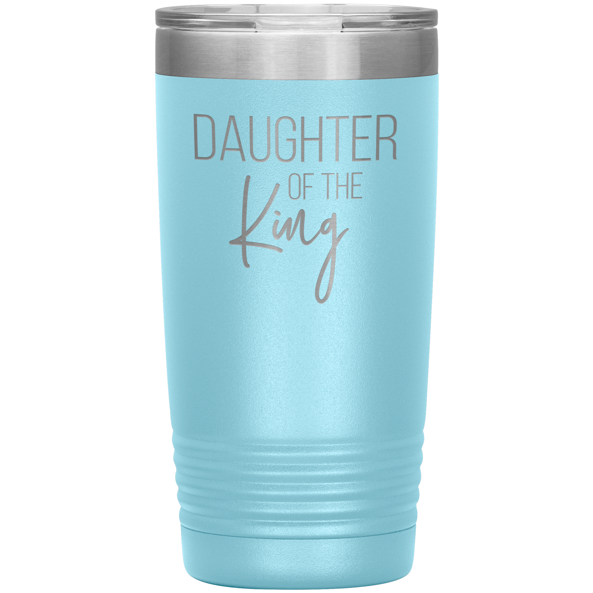 Daughter of the King Tumbler 20oz