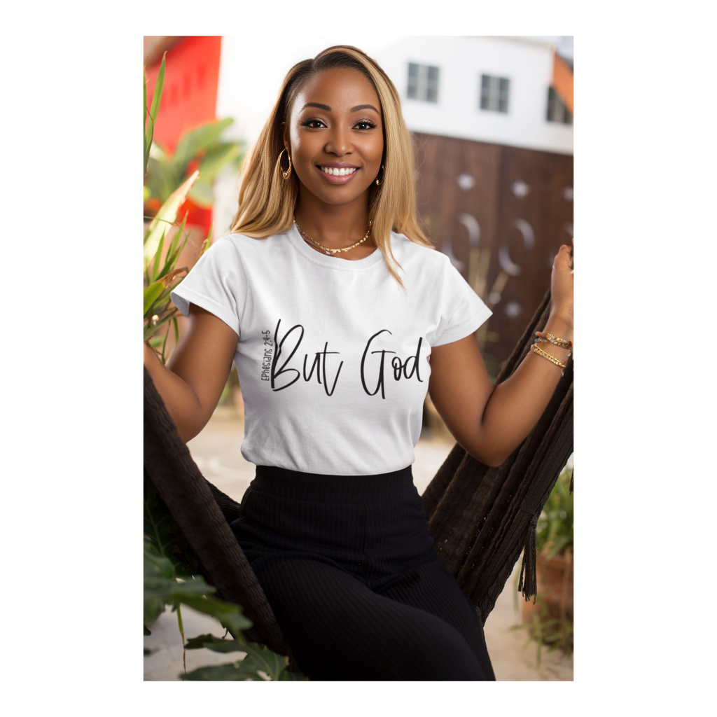 But God Ephesians 2: 4-5 Graphic Tee Shirt