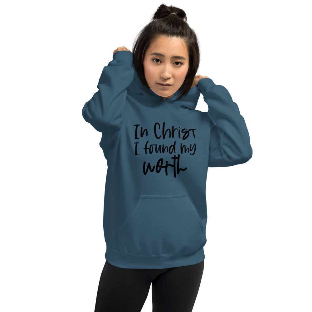 In Christ I Found My Worth Hoodie
