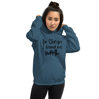 In Christ I Found My Worth Hoodie