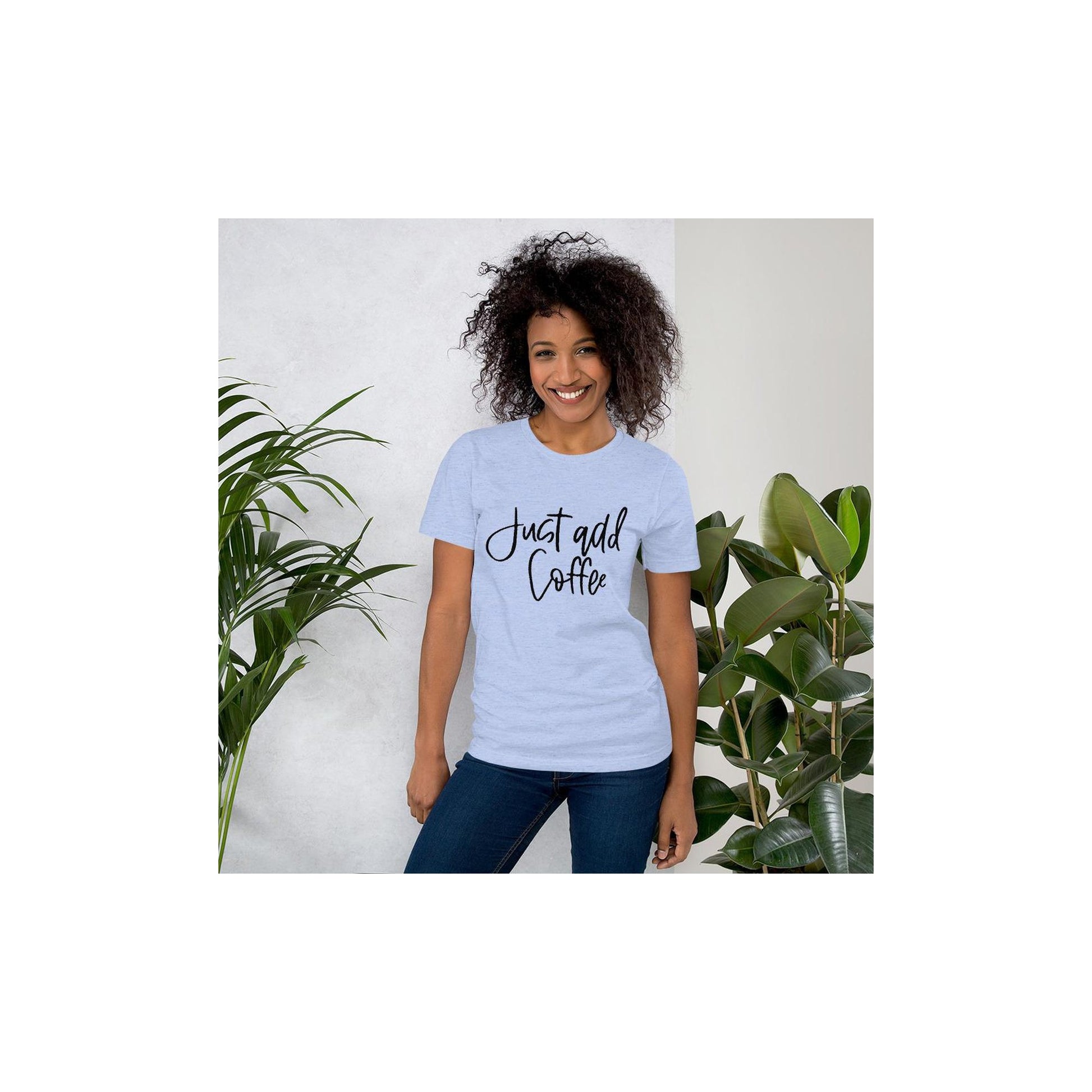 Just Add Coffee Graphic Tee