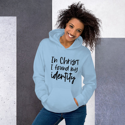 In Christ I Found My Identity Hoodie