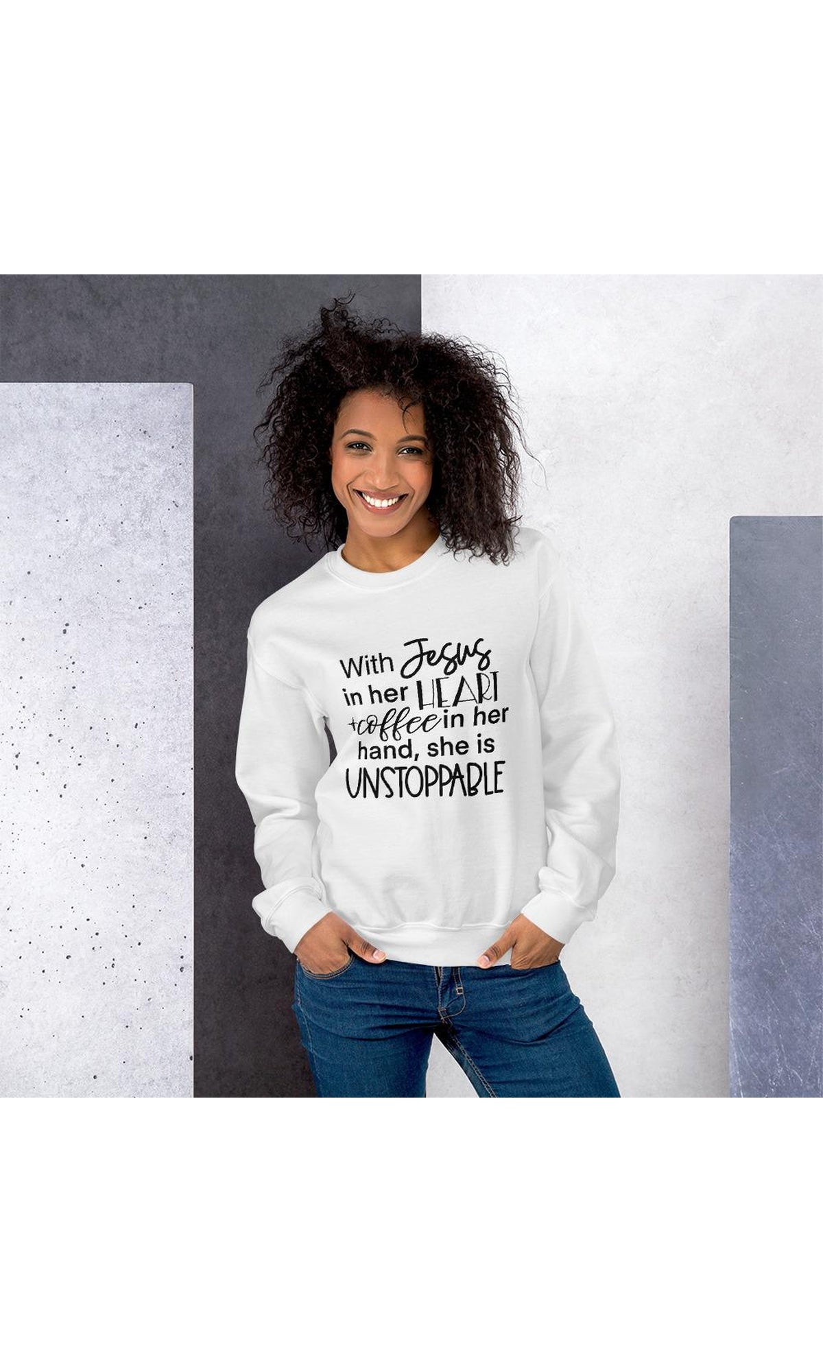 With Jesus in her Heart & Coffee in her Hand She is Unstoppable Sweatshirt