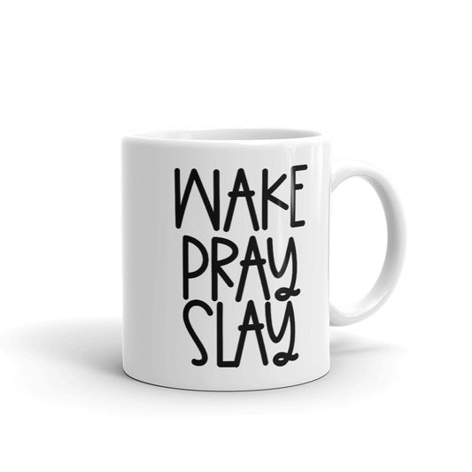 Wake Pray Slay Coffee Mug