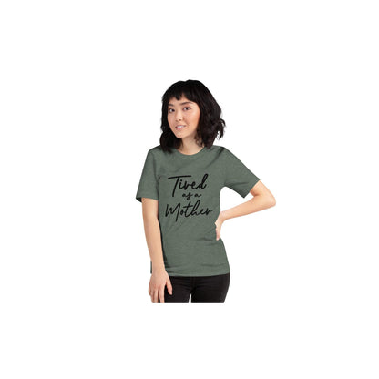 Tired As A Mother Shirt