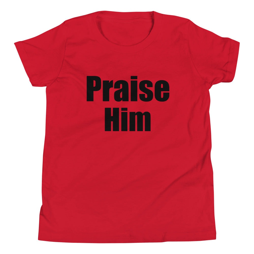 Praise Him Youth T-Shirt