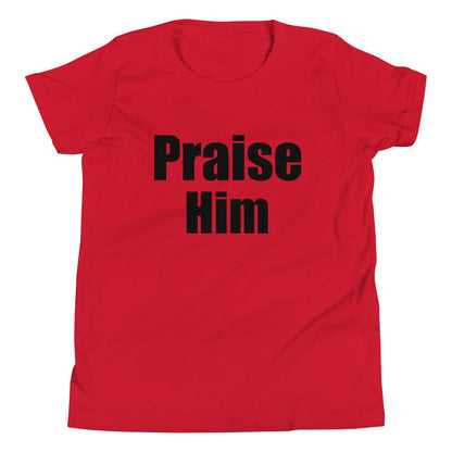 Praise Him Youth T-Shirt