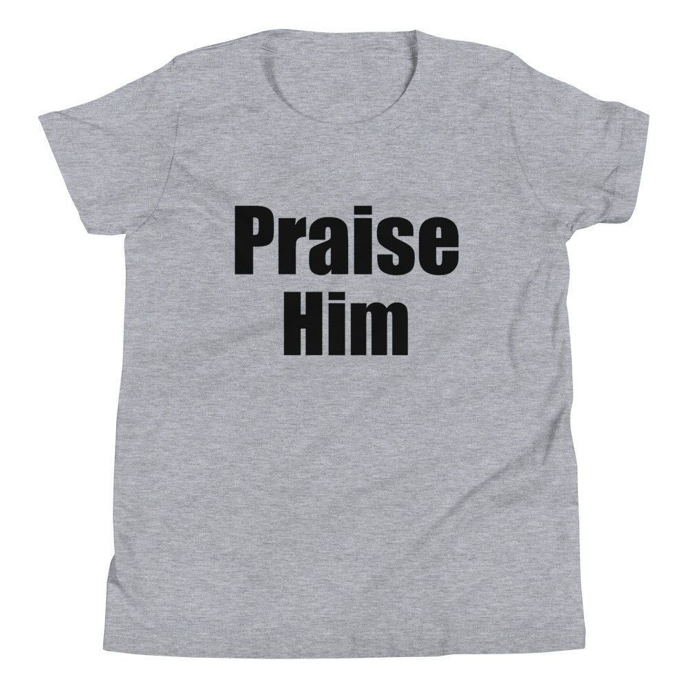 Praise Him Youth T-Shirt