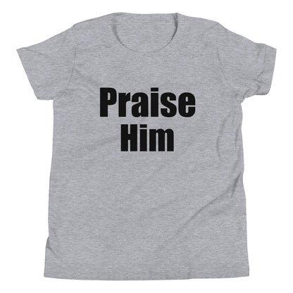 Praise Him Youth T-Shirt