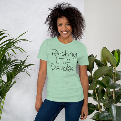 Teaching Little Disciples Shirt