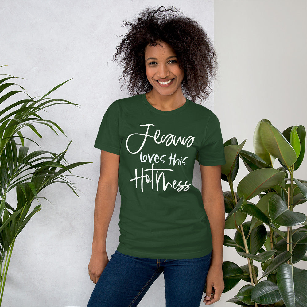 Jesus Loves This Hot Mess Shirt
