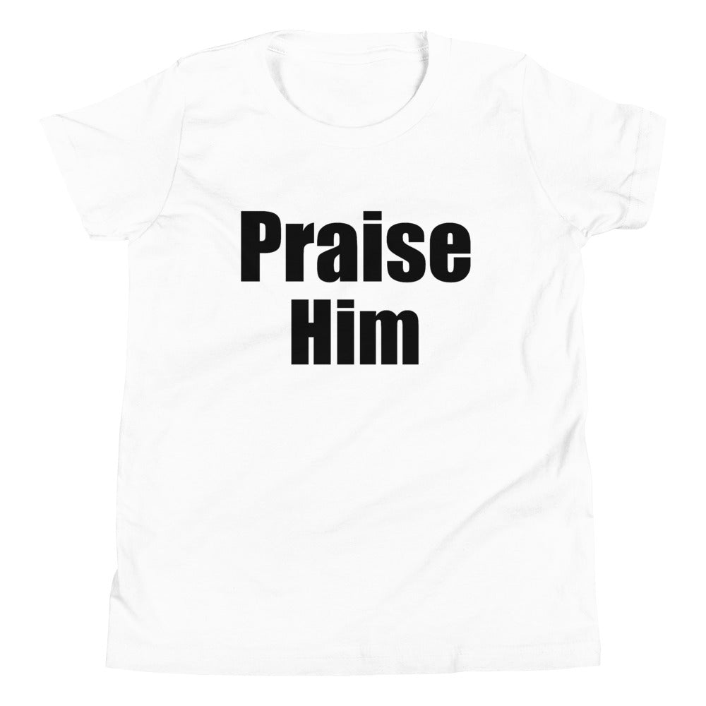 Praise Him Youth T-Shirt