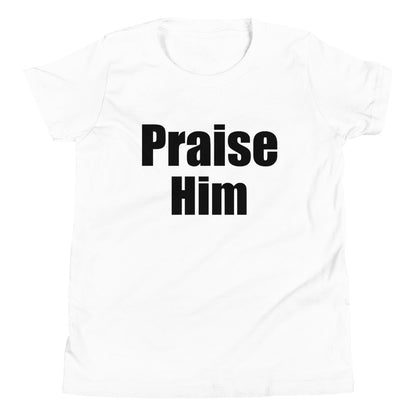 Praise Him Youth T-Shirt