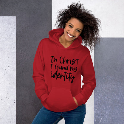 In Christ I Found My Identity Hoodie