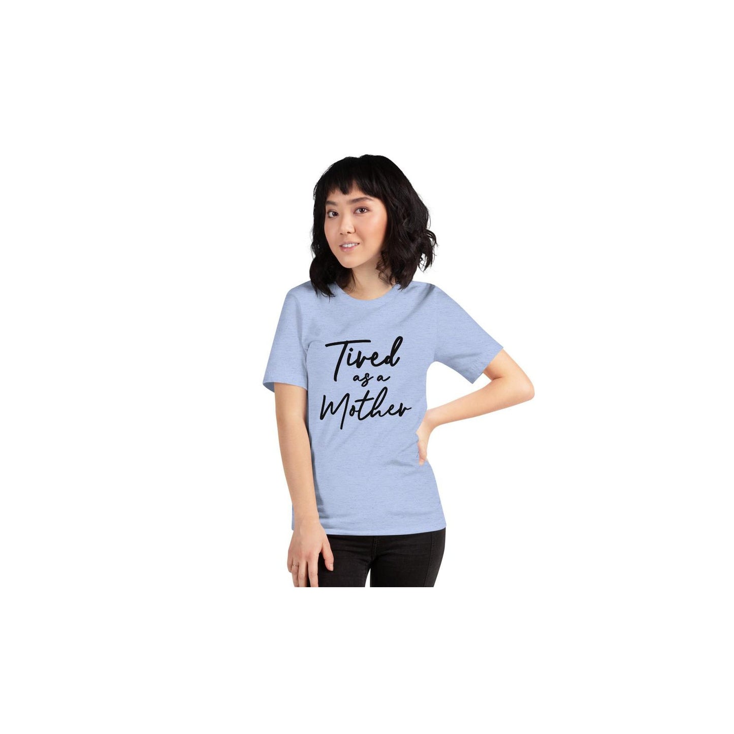 Tired As A Mother Shirt