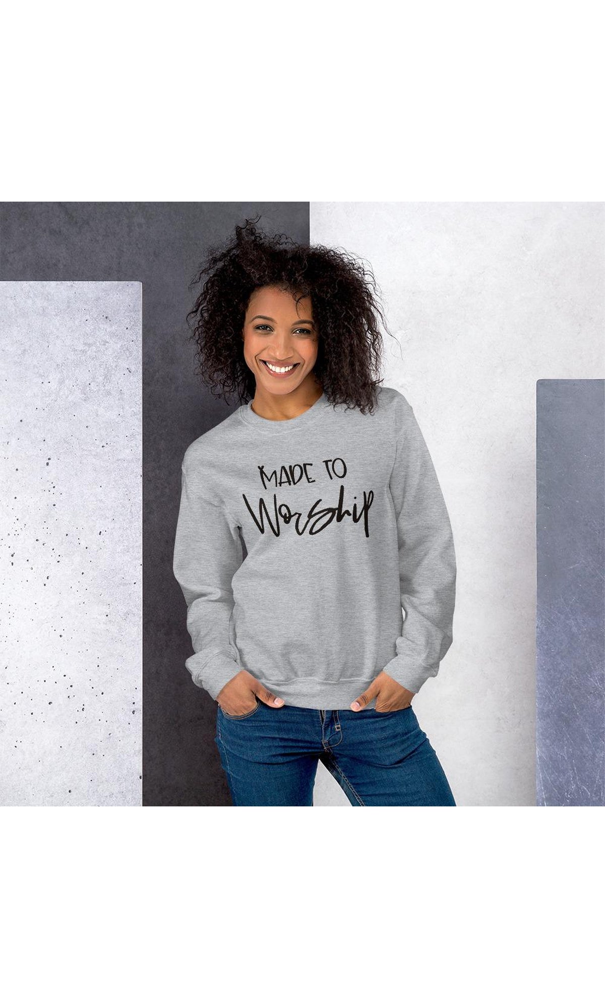 Made to Worship Sweashirt
