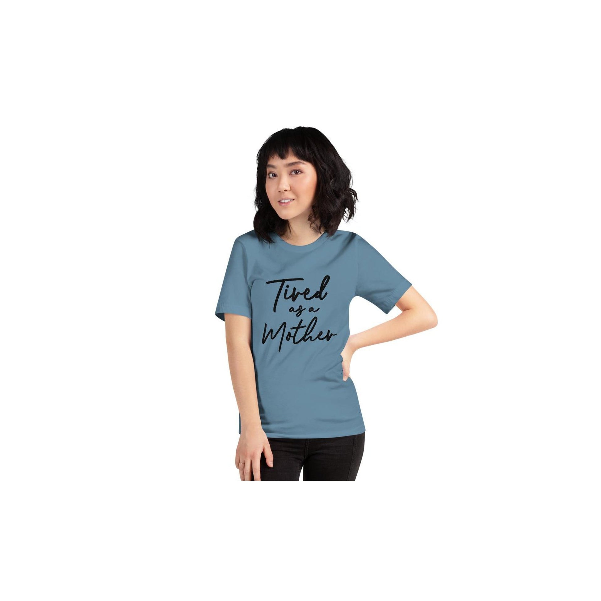 Tired As A Mother Shirt
