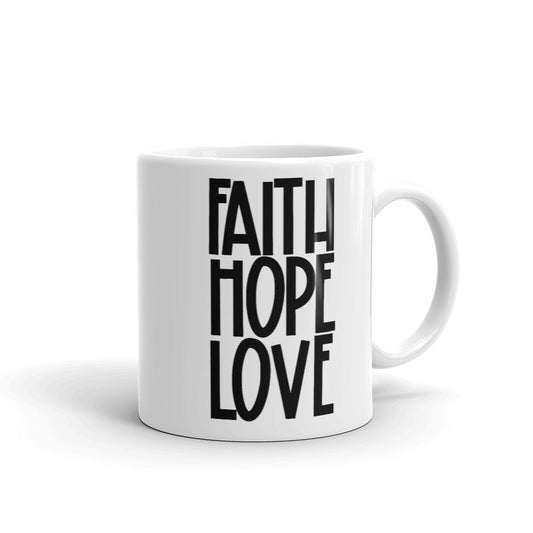 Faith Hope Love Coffee Mug