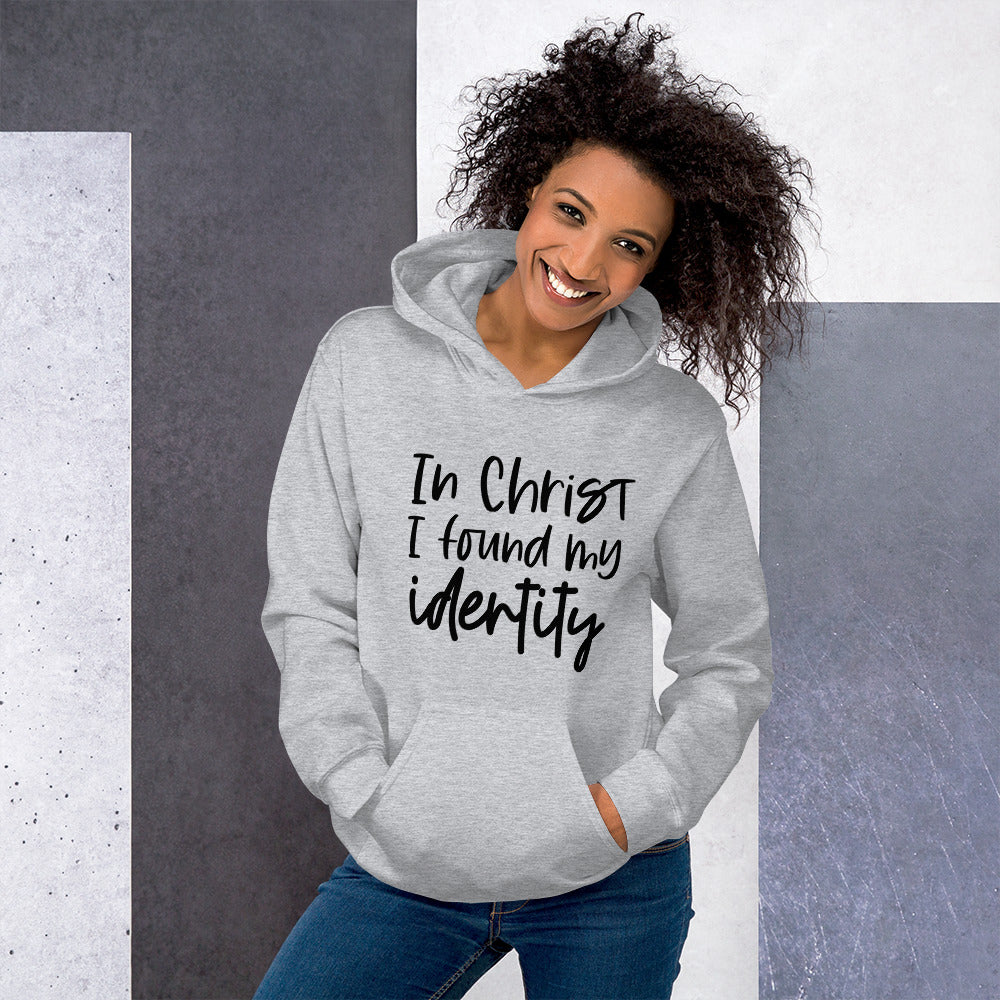 In Christ I Found My Identity Hoodie