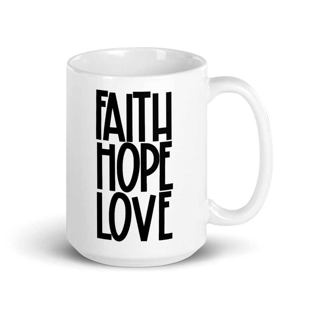 Faith Hope Love Coffee Mug