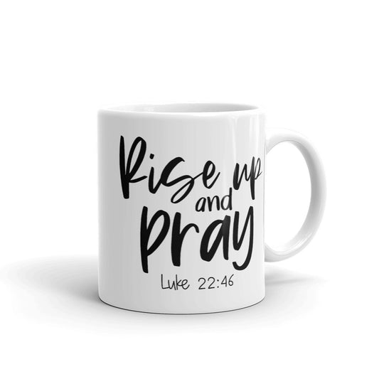 Rise Up and Pray Coffee Mug