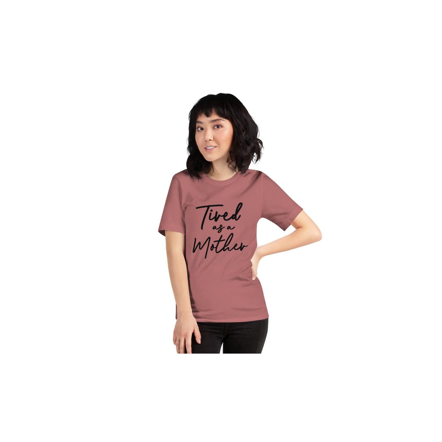 Tired As A Mother Shirt