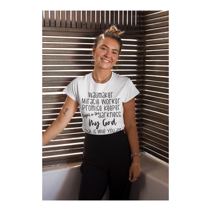 Waymaker, Miracle Worker, Promise Keeper, Light in the Darkness Shirt